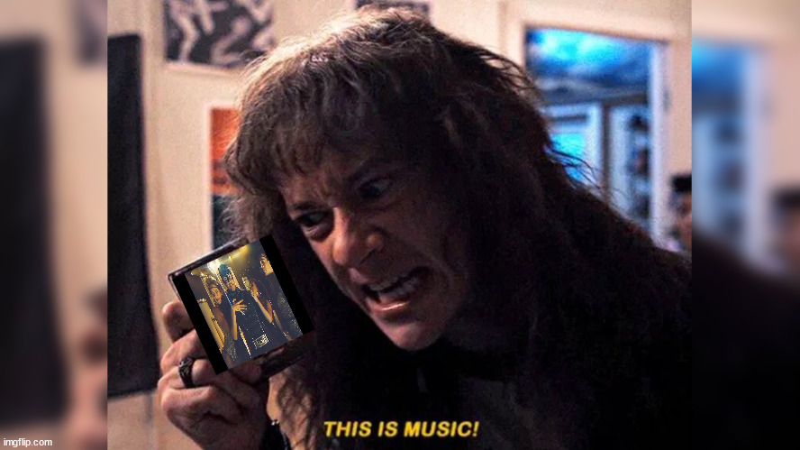 This is music | image tagged in the boys,stranger things | made w/ Imgflip meme maker