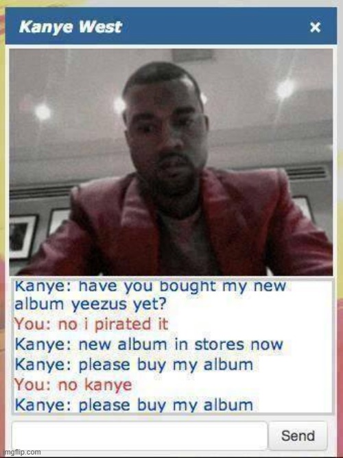 no kanye | made w/ Imgflip meme maker