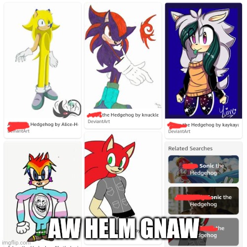 I hate life | AW HELM GNAW | made w/ Imgflip meme maker