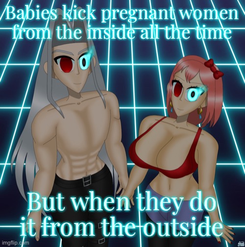 Sayori and Sephiroth | Babies kick pregnant women from the inside all the time But when they do it from the outside | image tagged in sayori and sephiroth | made w/ Imgflip meme maker