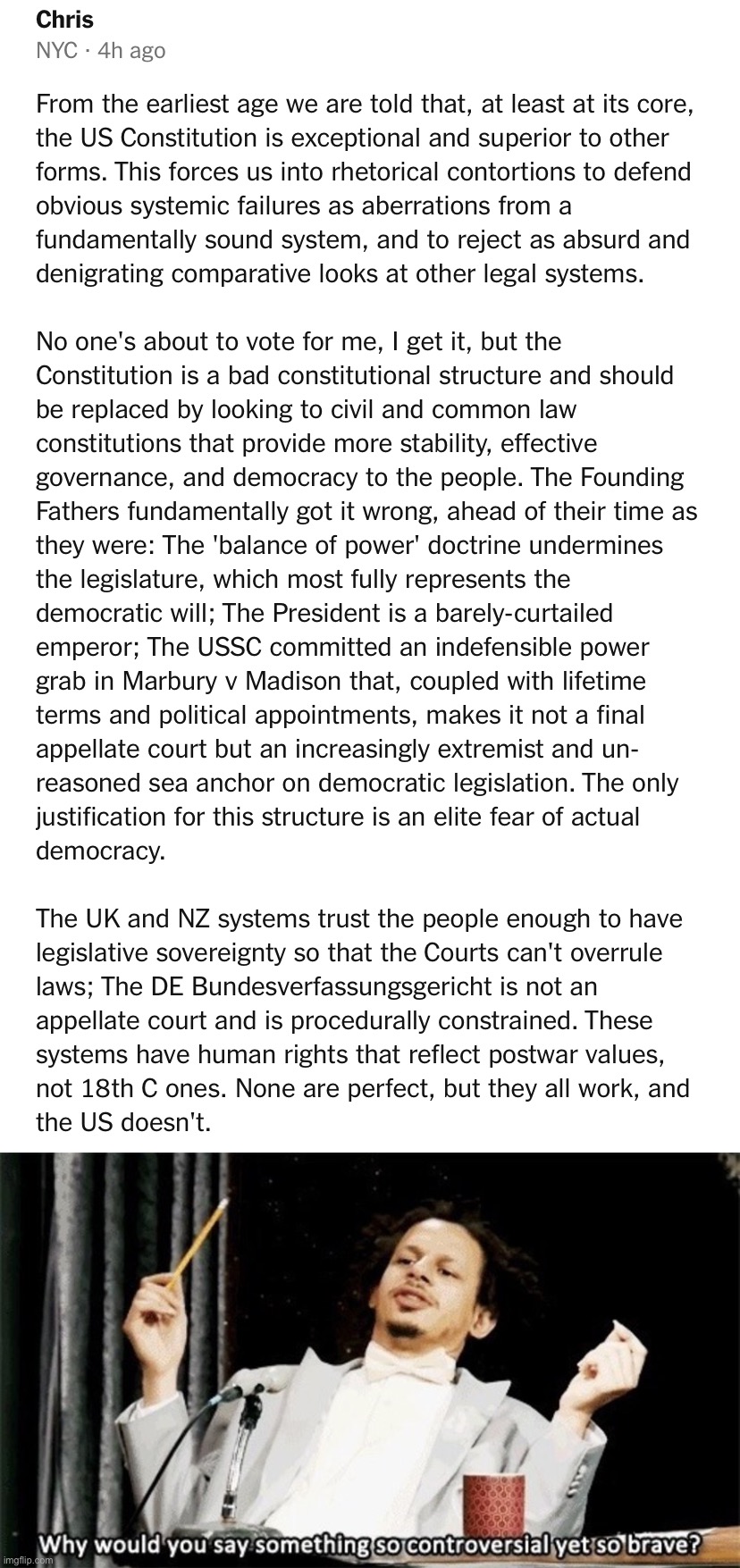 Why, thank you for those astute remarks, Chris from NYC | image tagged in chris from nyc breaks down the u s constitution,why would you say something so controversial yet so brave | made w/ Imgflip meme maker