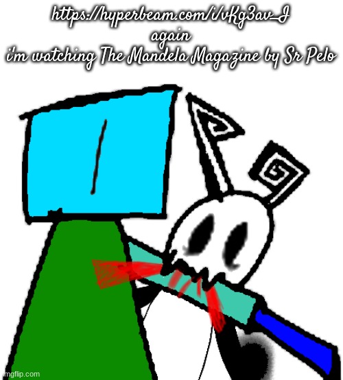 chompy boi 2.0 | https://hyperbeam.com/i/vKg3av_I
again
i'm watching The Mandela Magazine by Sr Pelo | image tagged in chompy boi 2 0 | made w/ Imgflip meme maker