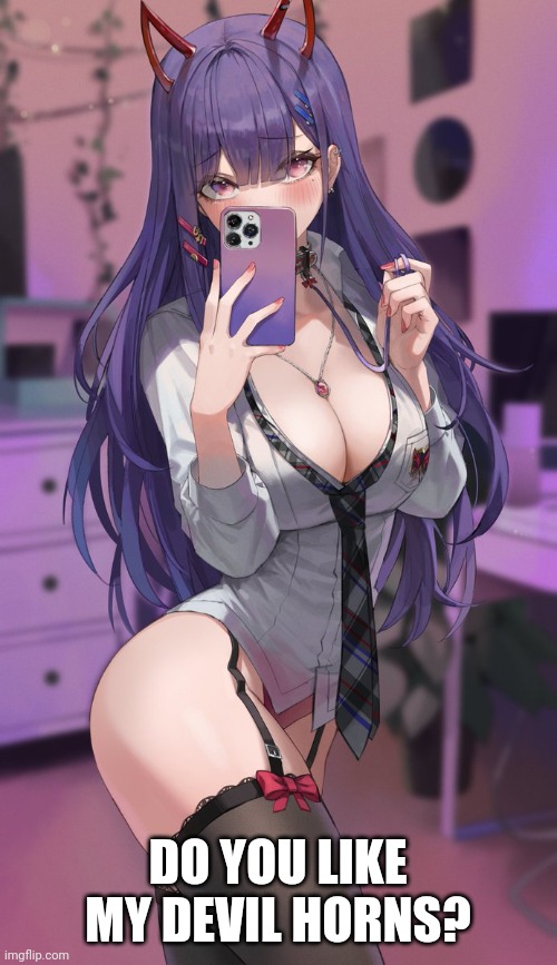 She does look evil | DO YOU LIKE MY DEVIL HORNS? | image tagged in anime,ecchi,sexy women | made w/ Imgflip meme maker
