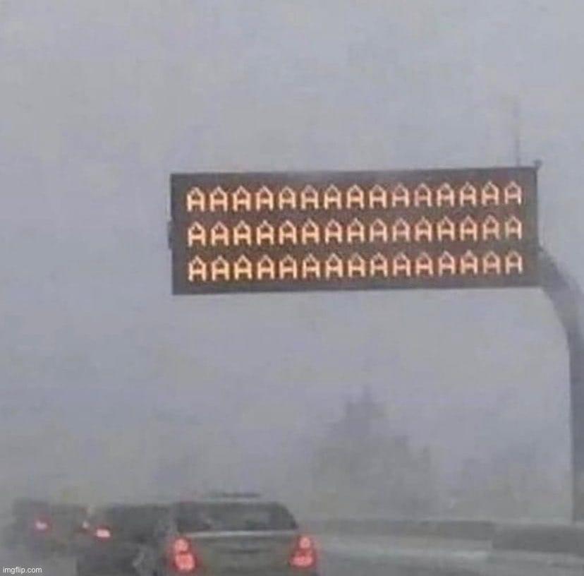 Aaaaaaaa sign | image tagged in aaaaaaaa sign | made w/ Imgflip meme maker