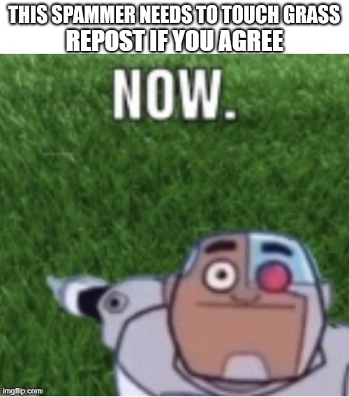 dew it | REPOST IF YOU AGREE | made w/ Imgflip meme maker
