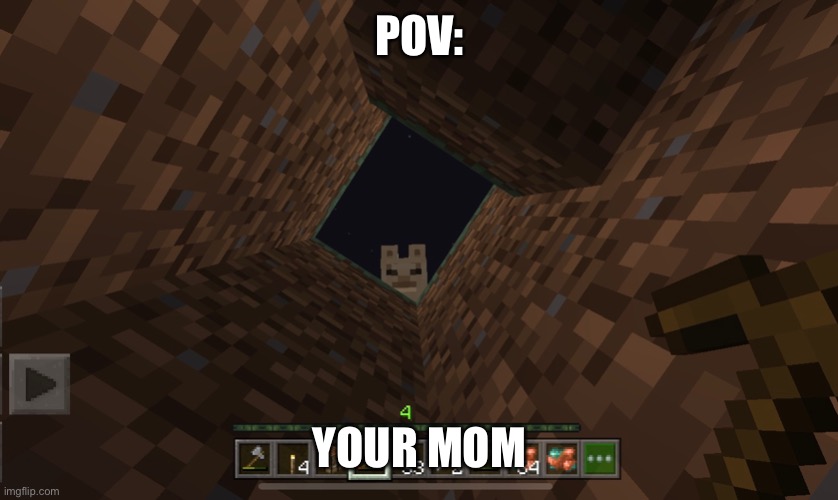 Pov: Your mom |  POV:; YOUR MOM | image tagged in pov,your mom | made w/ Imgflip meme maker