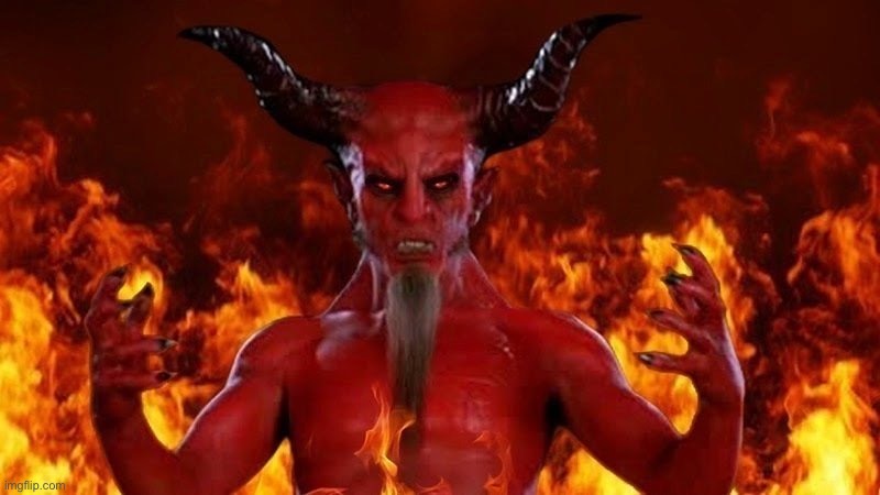 Devil in hell | image tagged in devil in hell | made w/ Imgflip meme maker