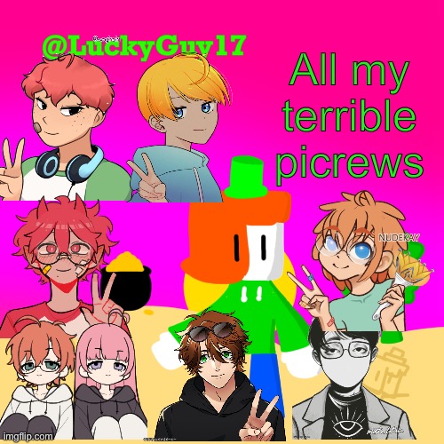 I half hate them | All my terrible picrews | image tagged in luckys cooler template with shading | made w/ Imgflip meme maker