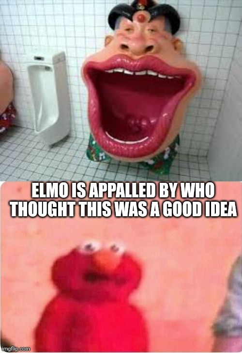 Just a mix of Cursed image and Crappy design (also I'm back yay!) | ELMO IS APPALLED BY WHO THOUGHT THIS WAS A GOOD IDEA | image tagged in sickened elmo | made w/ Imgflip meme maker