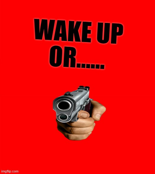 Waking up - Imgflip