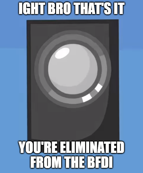 ight bro that's it Blank Meme Template