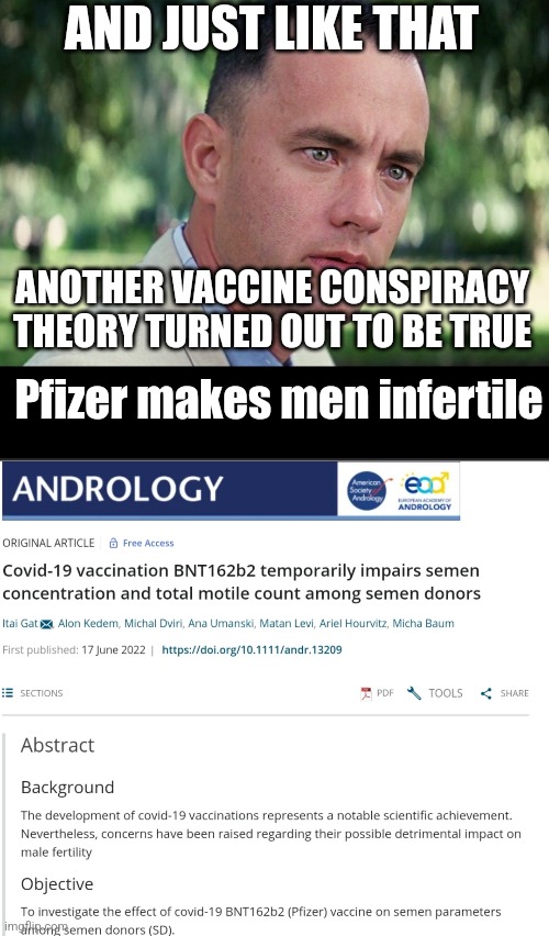 The face you make when you say I told you that !!! | AND JUST LIKE THAT; ANOTHER VACCINE CONSPIRACY THEORY TURNED OUT TO BE TRUE; Pfizer makes men infertile | image tagged in memes,and just like that | made w/ Imgflip meme maker