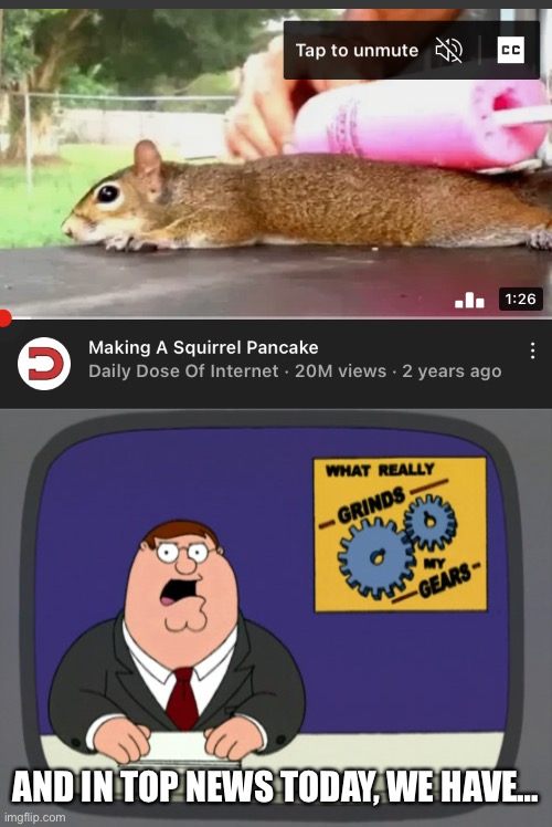 AND IN TOP NEWS TODAY, WE HAVE… | image tagged in memes,peter griffin news,sexual | made w/ Imgflip meme maker