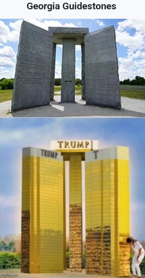 Georgia guidestones resurrected | image tagged in trump tower,donald trump approves,president trump | made w/ Imgflip meme maker