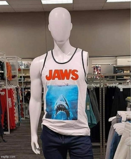 Funny | image tagged in jaws | made w/ Imgflip meme maker