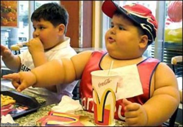 McDonald's fat kid | image tagged in food | made w/ Imgflip meme maker
