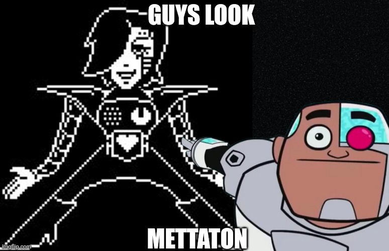 I finally found a transparent version of this meme | GUYS LOOK; METTATON | image tagged in mettaton,guys look a birdie | made w/ Imgflip meme maker