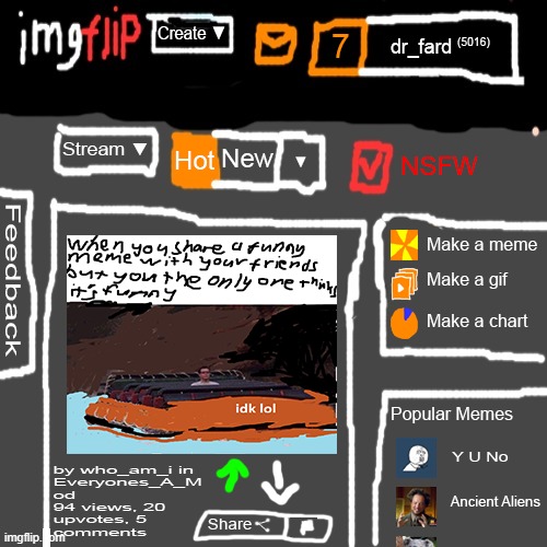 i make this | image tagged in imgflip,on,drawing | made w/ Imgflip meme maker