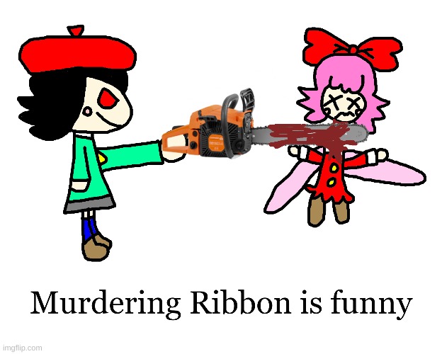 Adeleine kills Ribbon with a chainsaw | image tagged in kirby,gore,blood,funny,cute,torture | made w/ Imgflip meme maker