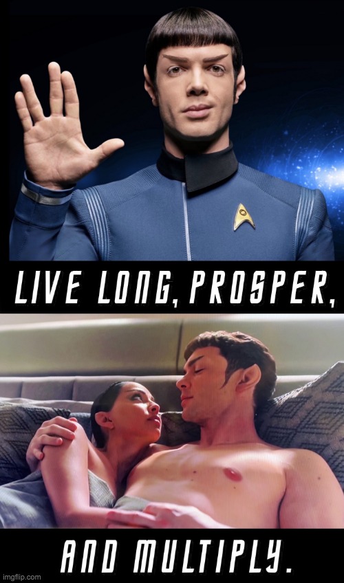 LIVE LONG PROSPER AND MULTIPLY STAR TREK MEME | image tagged in live long prosper and multiply star trek meme | made w/ Imgflip meme maker