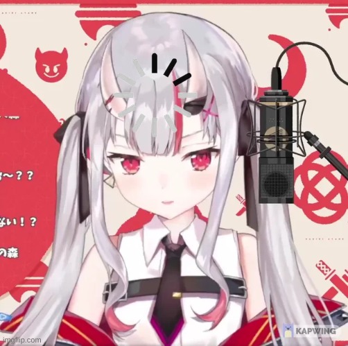 nakiri ayame is loading | image tagged in nakiri ayame is loading | made w/ Imgflip meme maker