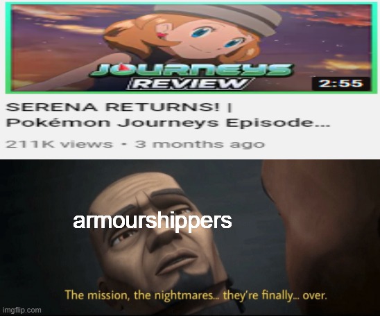 we did it | armourshippers | image tagged in the mission the nightmares they re finally over | made w/ Imgflip meme maker