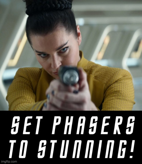 Set Phasers To Stunning Star Trek Strange New Worlds Meme | image tagged in set phasers to stunning star trek strange new worlds meme | made w/ Imgflip meme maker