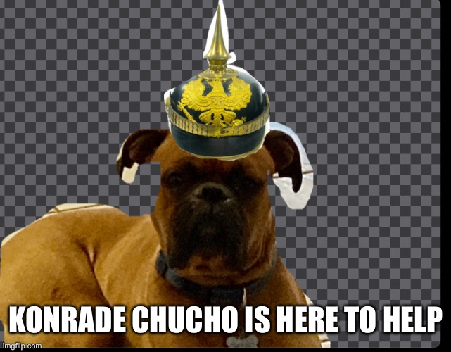 KONRADE CHUCHO IS HERE TO HELP | made w/ Imgflip meme maker