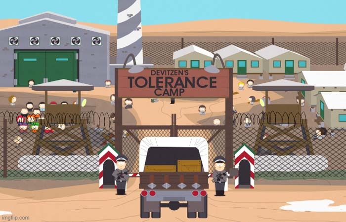 death camp of tolerance | image tagged in death camp of tolerance | made w/ Imgflip meme maker