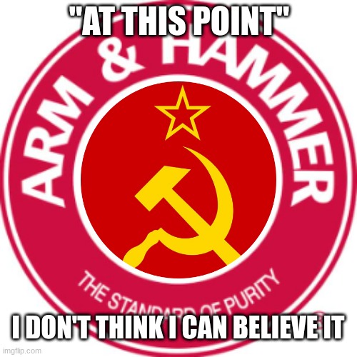 g | "AT THIS POINT"; I DON'T THINK I CAN BELIEVE IT | made w/ Imgflip meme maker