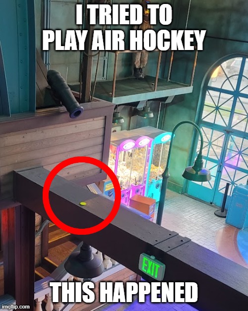 My bad... | I TRIED TO PLAY AIR HOCKEY; THIS HAPPENED | image tagged in ice hockey,oops | made w/ Imgflip meme maker