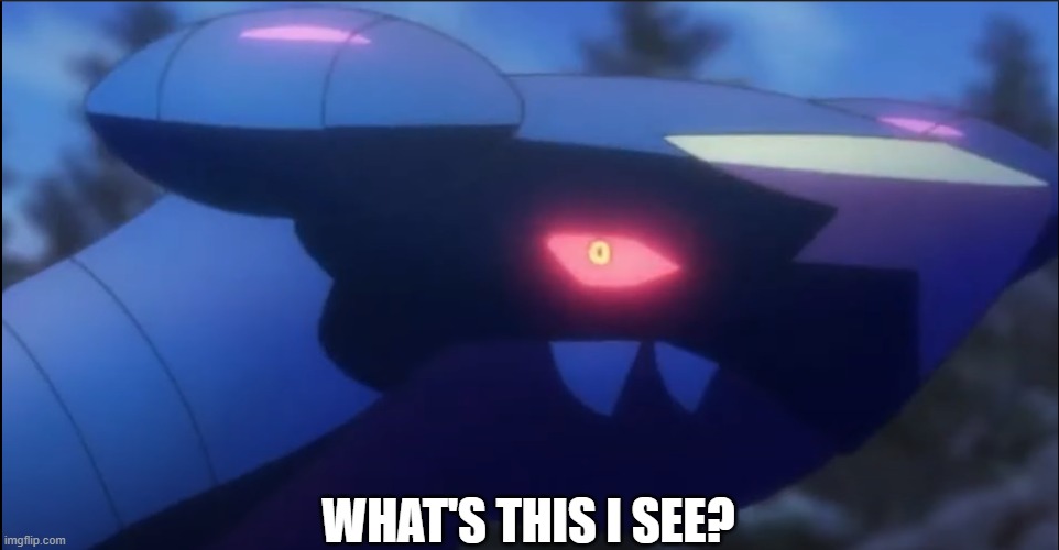 curious Garchomp | WHAT'S THIS I SEE? | image tagged in curious garchomp | made w/ Imgflip meme maker