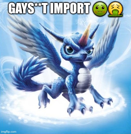 Used this on one of Peachy's Genshin Impact posts. | GAYS**T IMPORT 🤢🤮 | image tagged in skylanders whirlwind,memes,genshin impact | made w/ Imgflip meme maker