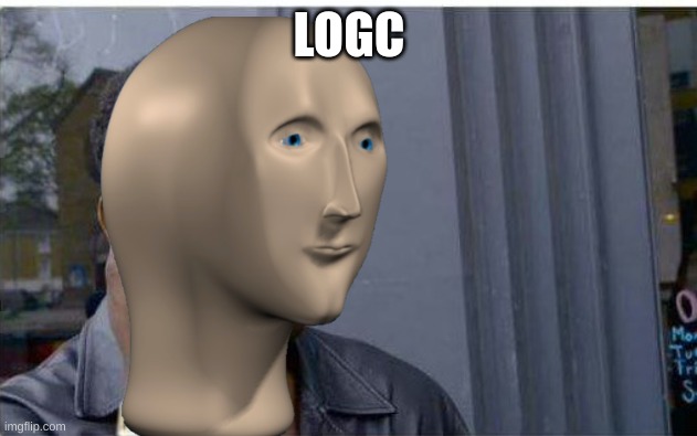 Logic thinker | LOGC | image tagged in logic thinker | made w/ Imgflip meme maker