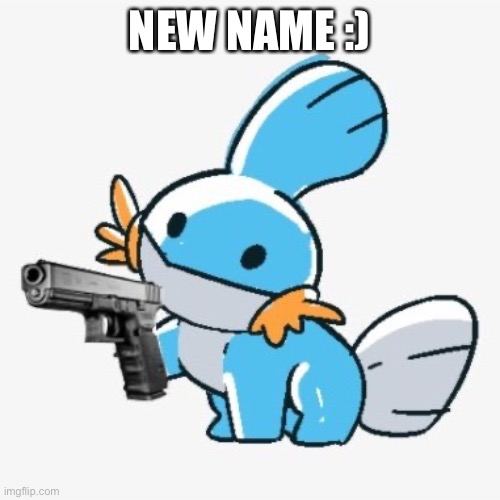 NEW NAME :) | made w/ Imgflip meme maker