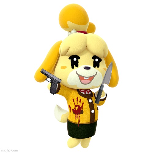 Psychotic Isabelle | image tagged in animal crossing | made w/ Imgflip meme maker