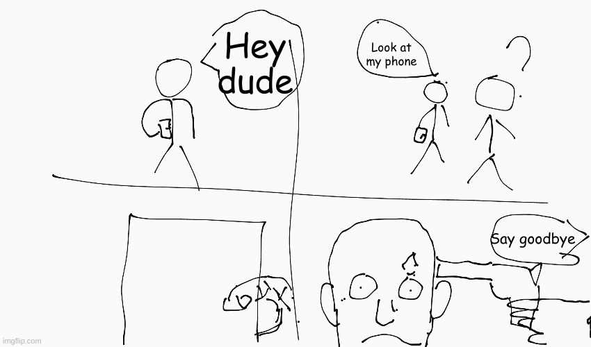 High Quality Look at my phone Blank Meme Template