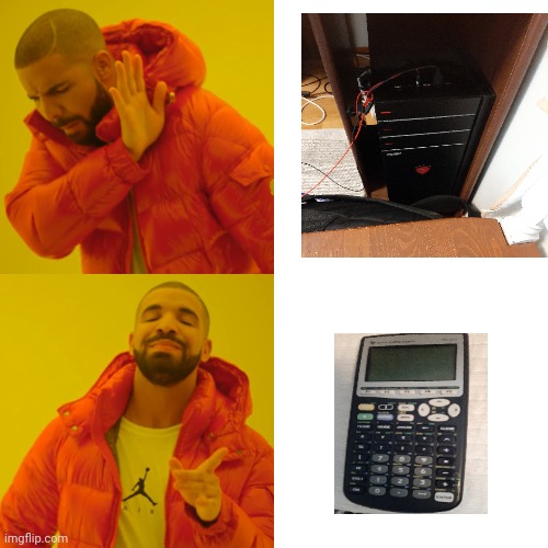 Easiest Decision Of my life | image tagged in memes,drake hotline bling | made w/ Imgflip meme maker