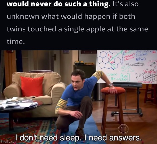 I was just doing Dreamtale research like usual, then I stumble on this | image tagged in i don't need sleep i need answers | made w/ Imgflip meme maker