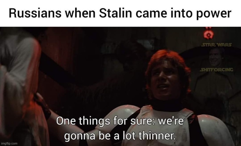image tagged in stalin,ussr,han solo | made w/ Imgflip meme maker