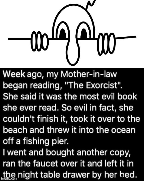 Relax, with a good book. | image tagged in the exorcist | made w/ Imgflip meme maker