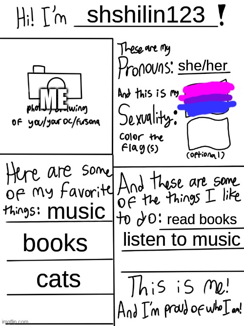 meme8 | shshilin123; ME; she/her; music; read books; books; listen to music; cats | image tagged in lgbtq stream account profile | made w/ Imgflip meme maker