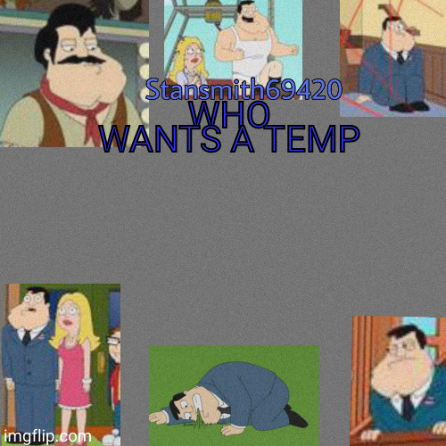 opinion time: the owl house sucks | WHO WANTS A TEMP | image tagged in stansmith69420 announcement temp | made w/ Imgflip meme maker