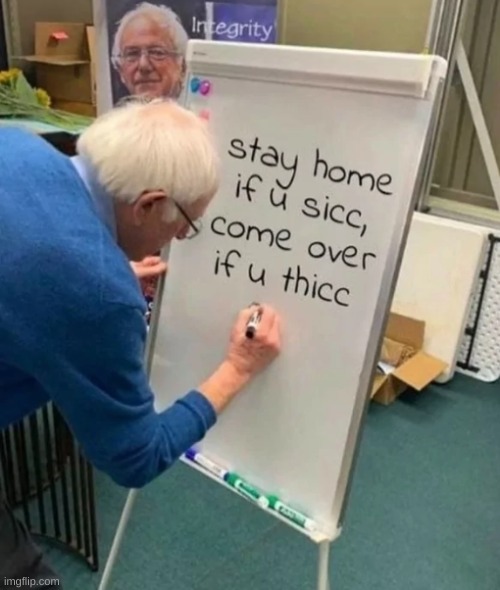 Idk it explains itself | image tagged in funny,sicc thicc,memes,grandpa | made w/ Imgflip meme maker