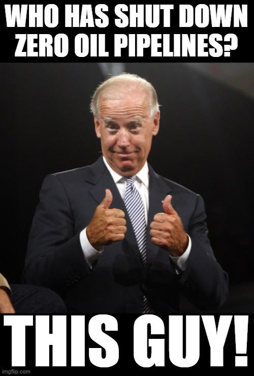 Keystone Pipeline is very much up and running.  An extension isn't a pipeline, nor completed; and therefore can't be "shut down" |  WHO HAS SHUT DOWN ZERO OIL PIPELINES? THIS GUY! | image tagged in keystone pipeline,biden | made w/ Imgflip meme maker