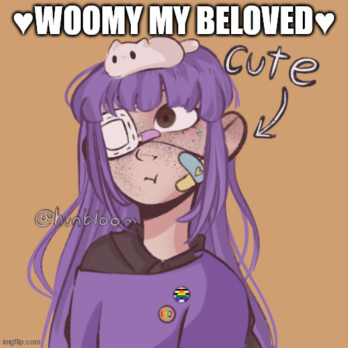(mod note: remember, this is a stream for more elaborate stories, not just another OC stream) | ♥WOOMY MY BELOVED♥ | image tagged in kingolly's oc | made w/ Imgflip meme maker