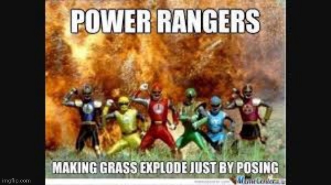 Here's some more | image tagged in power rangers | made w/ Imgflip meme maker