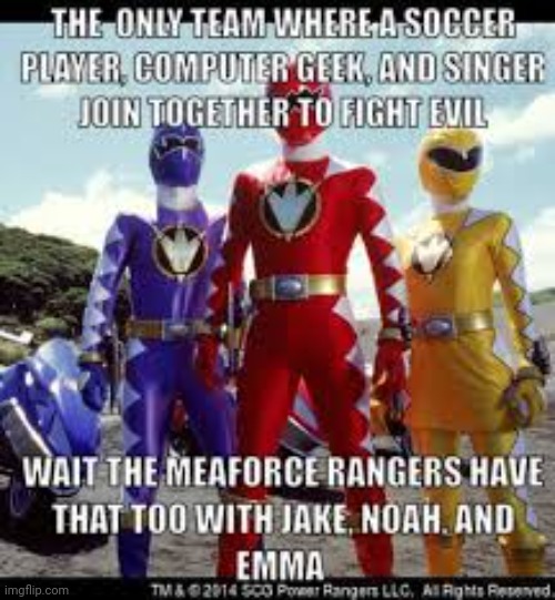 If you make me watch that hell hole show, I will report you to police | image tagged in power rangers | made w/ Imgflip meme maker
