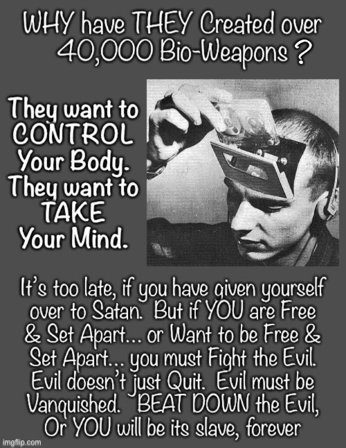 They know that The Divine—The Holy Spirit—Resides IN YOU. They can’t allow you to answer to, or Worship anything Other Than Them | ? | image tagged in memes,whose mind is it,the mind is a terrible thing to give away,do nothing n they will steal it from you,get in the fight,fjb | made w/ Imgflip meme maker