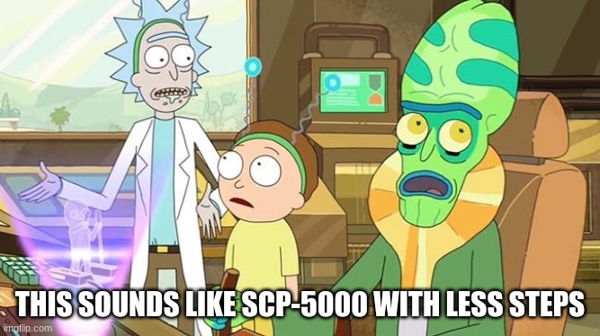 " ?" That just sounds like " " with extra steps! | THIS SOUNDS LIKE SCP-5000 WITH LESS STEPS | image tagged in that just sounds like with extra steps | made w/ Imgflip meme maker